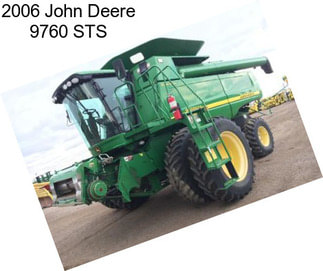 2006 John Deere 9760 STS