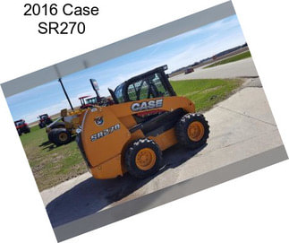 2016 Case SR270