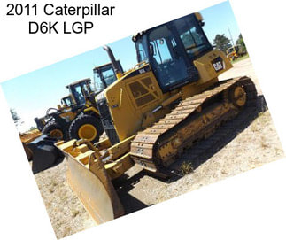2011 Caterpillar D6K LGP