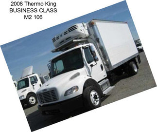 2008 Thermo King BUSINESS CLASS M2 106