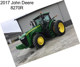 2017 John Deere 8270R