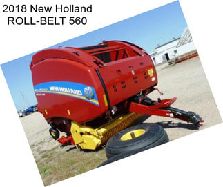 2018 New Holland ROLL-BELT 560