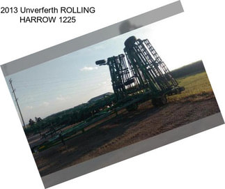 2013 Unverferth ROLLING HARROW 1225