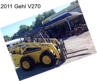 2011 Gehl V270