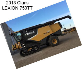 2013 Claas LEXION 750TT