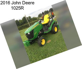 2016 John Deere 1025R