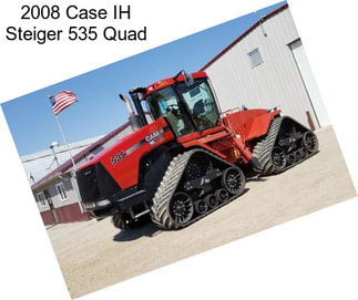 2008 Case IH Steiger 535 Quad