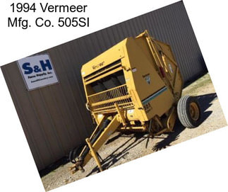 1994 Vermeer Mfg. Co. 505SI