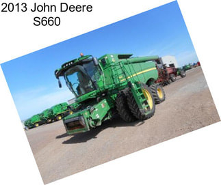 2013 John Deere S660