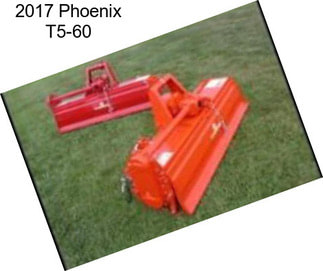 2017 Phoenix T5-60