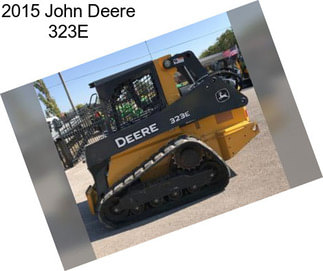 2015 John Deere 323E