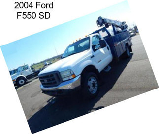 2004 Ford F550 SD