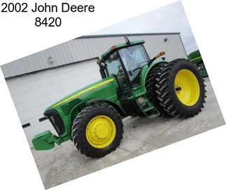 2002 John Deere 8420