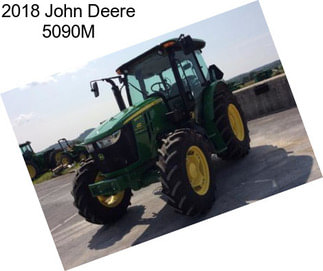 2018 John Deere 5090M