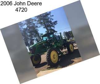 2006 John Deere 4720