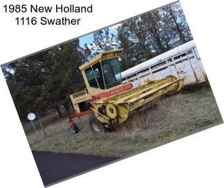 1985 New Holland 1116 Swather