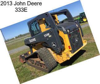 2013 John Deere 333E