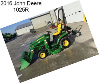 2016 John Deere 1025R