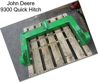 John Deere 9300 Quick Hitch