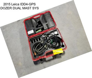 2015 Leica IDD4-GPS DOZER DUAL MAST SYS