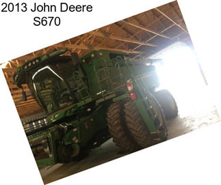 2013 John Deere S670