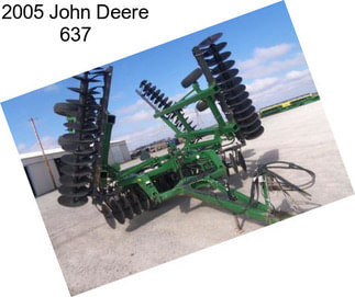 2005 John Deere 637