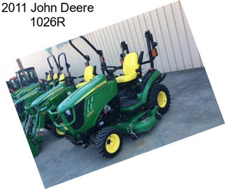 2011 John Deere 1026R