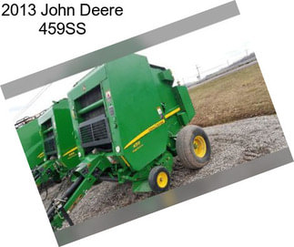 2013 John Deere 459SS