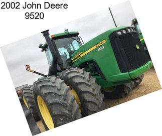 2002 John Deere 9520
