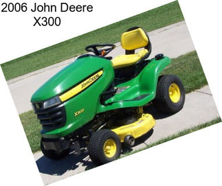 2006 John Deere X300