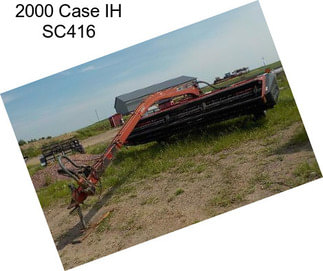 2000 Case IH SC416