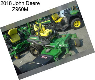 2018 John Deere Z960M