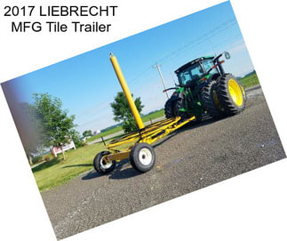 2017 LIEBRECHT MFG Tile Trailer