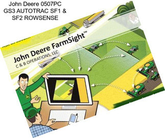 John Deere 0507PC GS3 AUTOTRAC SF1 & SF2 ROWSENSE