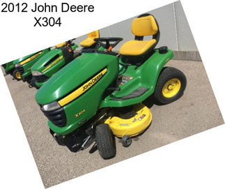 2012 John Deere X304