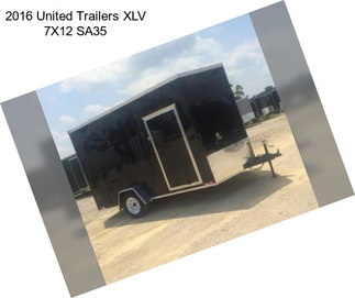 2016 United Trailers XLV 7X12 SA35