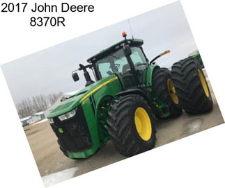 2017 John Deere 8370R