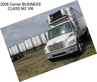 2006 Carrier BUSINESS CLASS M2 106