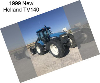 1999 New Holland TV140