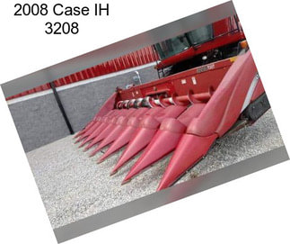 2008 Case IH 3208