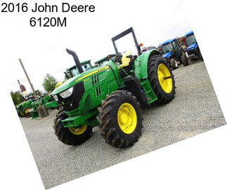 2016 John Deere 6120M