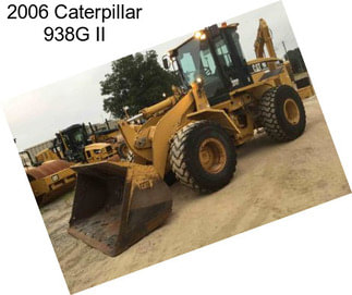 2006 Caterpillar 938G II