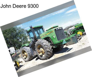 John Deere 9300