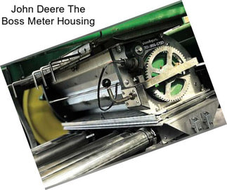 John Deere The Boss Meter Housing