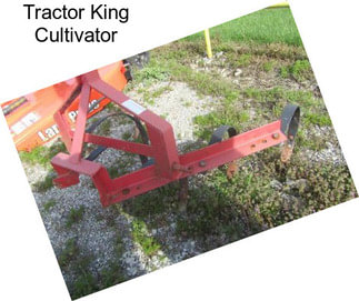 Tractor King Cultivator