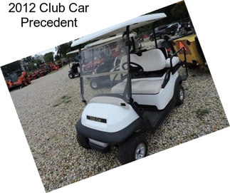 2012 Club Car Precedent