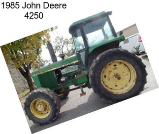 1985 John Deere 4250