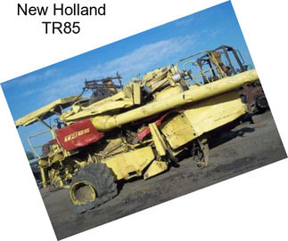 New Holland TR85