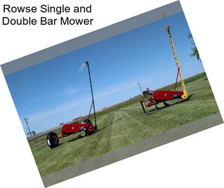 Rowse Single and Double Bar Mower
