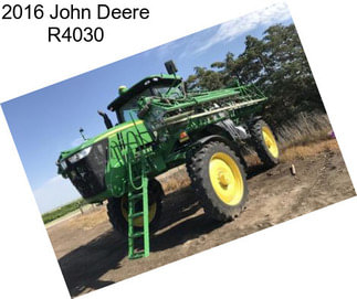 2016 John Deere R4030